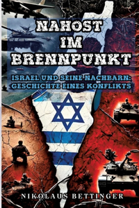 Nahost im Brennpunkt