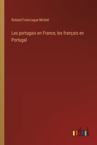 Les portugais en France, les français en Portugal