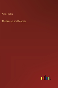 The Nurse and Mother