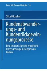 Kundenabwanderungs- Und Kundenrückgewinnungsprozesse