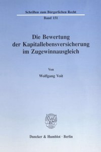 Die Bewertung Der Kapitallebensversicherung Im Zugewinnausgleich