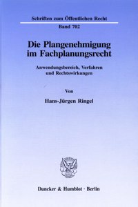 Die Plangenehmigung Im Fachplanungsrecht
