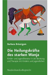 Die Heilungskrafte Des Starken Wanja