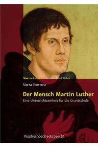 Der Mensch Martin Luther