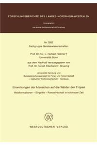 Einwirkungen der Menschen auf die Wälder der Tropen