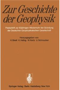 Zur Geschichte Der Geophysik