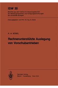 Rechnerunterstützte Auslegung Von Vorschubantrieben