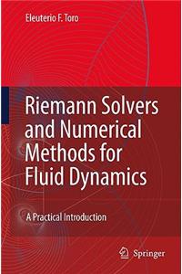 Riemann Solvers and Numerical Methods for Fluid Dynamics