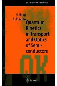 Quantum Kinetics in Transport and Optics of Semiconductors