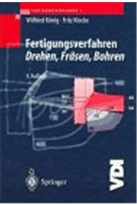 Fertigungsverfahren 1: Drehen, Fr Sen, Bohren (5., Uber Arb. Aufl.)