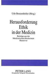 Herausforderung Ethik in der Medizin