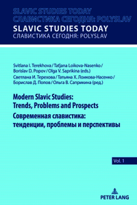 Modern Slavic Studies: Trends, Problems and Prospects ??????????? ??????????: ?????????, ???????? ? ???????????