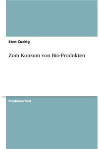 Zum Konsum von Bio-Produkten