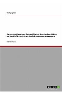 Rahmenbedingungen österreichischer Kunstuniversitäten bei der Einführung eines Qualitätsmanagementsystems