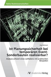 Ist Planungssicherheit Bei Temporaren Event-Sonderbauten Realisierbar?