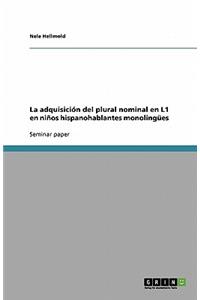 La adquisición del plural nominal en L1 en niños hispanohablantes monolingües