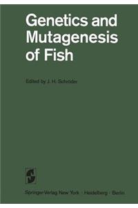 Genetics and Mutagenesis of Fish
