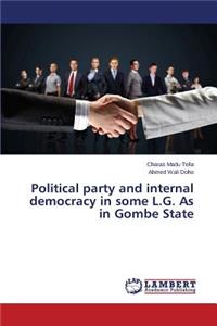 Political party and internal democracy in some L.G. As in Gombe State