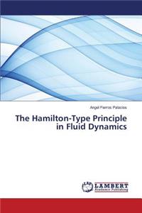 Hamilton-Type Principle in Fluid Dynamics