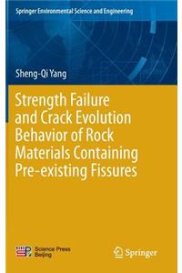 Strength Failure and Crack Evolution Behavior of Rock Materials Containing Pre-Existing Fissures