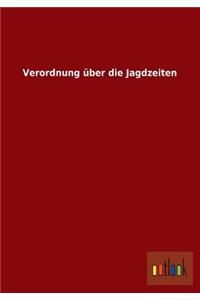 Verordnung Uber Die Jagdzeiten