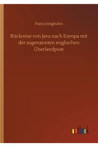 Rückreise von Java nach Europa mit der sogenannten englischen Überlandpost