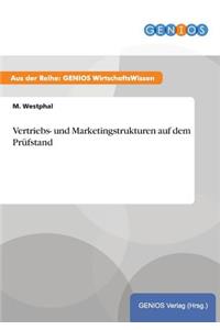 Vertriebs- und Marketingstrukturen auf dem Prüfstand