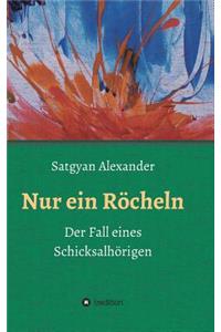 Nur ein Röcheln