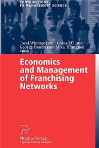 Economics and Management of Franchising Networks