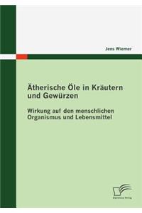 Ätherische Öle in Kräutern und Gewürzen