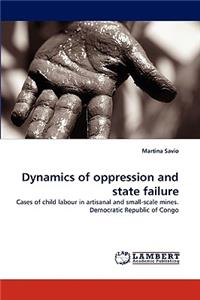 Dynamics of Oppression and State Failure