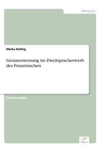 Genuszuweisung im Zweitspracherwerb des Französischen