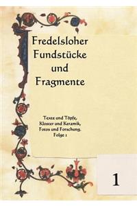 Fredelsloher Fundstücke und Fragmente