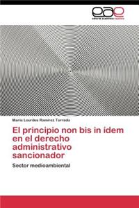 principio non bis in ídem en el derecho administrativo sancionador