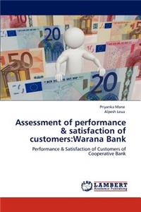 Assessment of Performance & Satisfaction of Customers