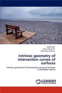 Intrinsic Geometry of Intersection Curves of Surfaces