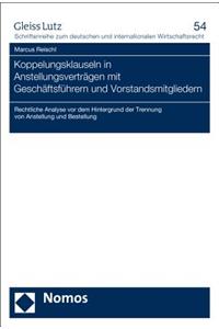 Koppelungsklauseln in Anstellungsvertragen Mit Geschaftsfuhrern Und Vorstandsmitgliedern