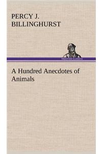 Hundred Anecdotes of Animals