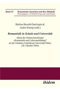 Romanistik in Schule und Universität. Akten des Diskussionsforums 