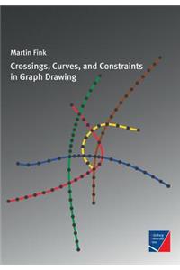 Crossings, Curves, and Constraints in Graph Drawing