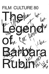 Film Culture 80: The Legend of Barbara Rubin