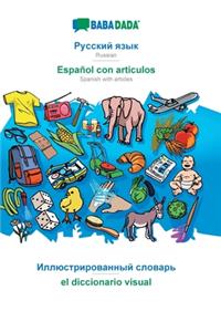 BABADADA, Russian (in cyrillic script) - Español con articulos, visual dictionary (in cyrillic script) - el diccionario visual