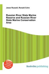 Russian River State Marine Reserve and Russian River State Marine Conservation Area