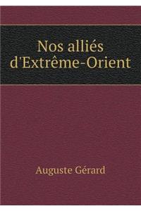 Nos Alliés d'Extrème-Orient