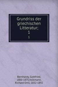 Grundriss der griechischen Litteratur