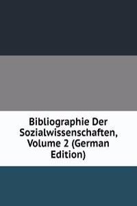 Bibliographie Der Sozialwissenschaften, Volume 2 (German Edition)