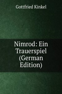 Nimrod: Ein Trauerspiel (German Edition)