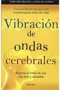 Vibracion de Las Ondas Cerebrales