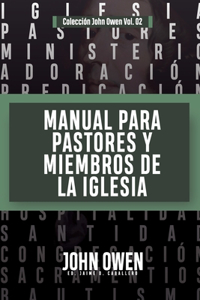 Manual para Pastores y Miembros de la Iglesia