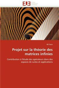 Projet Sur La Théorie Des Matrices Infinies